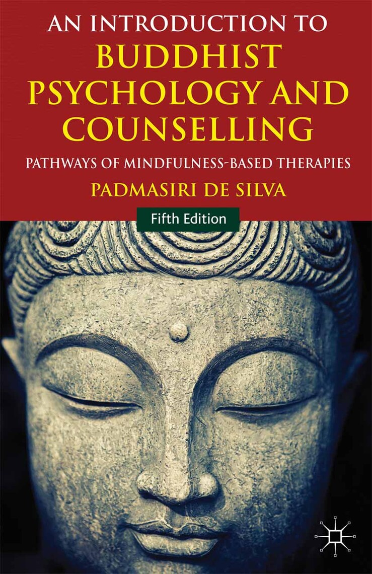 An Introduction To Buddhist Psychology And Counselling By Padmasiri De Silva Ebook Scribd