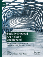 Socially Engaged Art History and Beyond: Alternative Approaches to the Theory and Practice of Art History