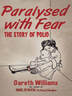 Paralysed with Fear