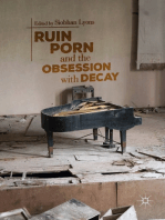 Ruin Porn and the Obsession with Decay