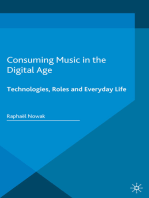 Consuming Music in the Digital Age: Technologies, Roles and Everyday Life