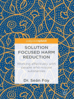 Solution Focused Harm Reduction: Working effectively with people who misuse substances