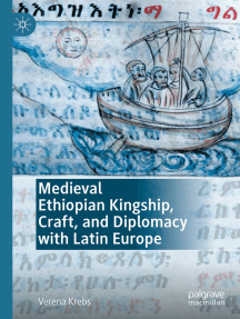Medieval Ethiopian Kingship, Craft, and Diplomacy with Latin ...