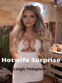 Hotwife Surprise by Leigh Temple (Ebook) - Read free for 30 days