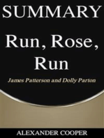 Summary of Run, Rose, Run