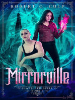 Mirrorville: A Shattered Spell, #1