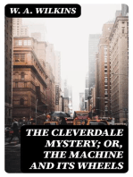 The Cleverdale Mystery; or, The Machine and Its Wheels