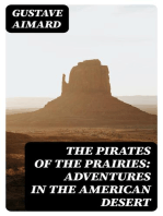 The Pirates of the Prairies: Adventures in the American Desert