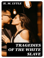 Tragedies of the White Slave