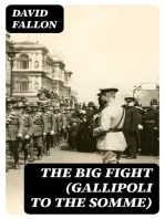 The Big Fight (Gallipoli to the Somme)