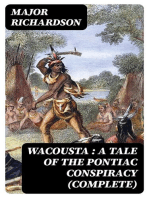 Wacousta : a tale of the Pontiac conspiracy (Complete)