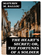 The Heart's Secret; Or, the Fortunes of a Soldier: A Story of Love and the Low Latitudes