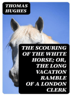 The Scouring of the White Horse; Or, The Long Vacation Ramble of a London Clerk