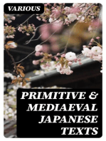 Primitive & Mediaeval Japanese Texts: Transliterated into Roman with introductions, notes and glossaries