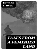 Tales from a Famished Land: Including The White Island—A Story of the Dardanelles