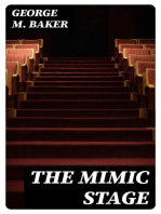 The Mimic Stage: A Series of Dramas, Comedies, Burlesques, and Farces for Public Exhibitions and Private Theatricals