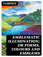 Emblematic Illumination; or Forms, Colours and Emblems: Suitable for Illuminating Texts of Holy Scripture in Large Style, in Oils or Water-colours