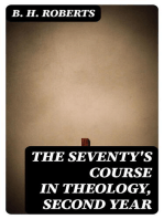 The Seventy's Course in Theology, Second Year: Outline History of the Dispensations of the Gospel