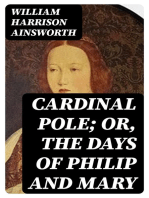 Cardinal Pole; Or, The Days of Philip and Mary