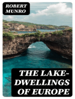 The Lake-Dwellings of Europe: Being the Rhind Lectures in Archæology for 1888