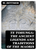 Te Tohunga: The ancient legends and traditions of the Maoris