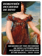 Memoirs of the Duchesse De Dino (Afterwards Duchesse de Talleyrand et de Sagan) , 1841-1850