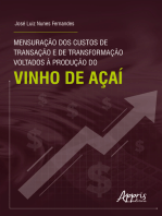 Mensuração dos Custos de Transação e de Transformação Voltados à Produção do Vinho de Açaí