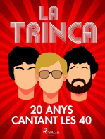 La Trinca, 20 anys cantant les 40