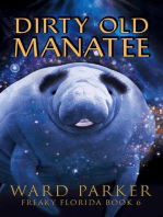 Dirty Old Manatee: Freaky Florida Humorous Paranormal Mysteries, #6