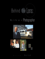 Behind the Lens: My Life as a Photographer: My Life as a Photographer