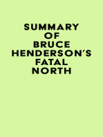 Summary of Bruce Henderson's Fatal North