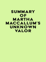 Summary of Martha MacCallum's Unknown Valor
