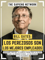 Bill Gates: Los Perezosos Son Los Mejores Empleados: Descubre Por Que La Pereza Puede Ser La Clave Para La Productividad, La Velocidad Y La Eficiencia