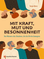 Mit Kraft, Mut und Besonnenheit