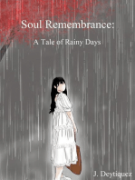 Soul Remembrance: A Tale of Rainy Days