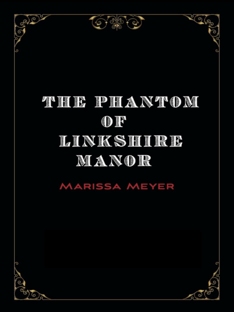 The Phantom of Linkshire Manor by Marissa Meyer - Ebook | Scribd