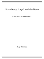 Strawberry Angel and the Bean: A love story, as old as time
