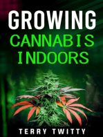 Growing Cannabis Indoors: Grow Your Own Marijuana Indoors Using This Easy-to-Follow Guide (2022 Crash Course for Beginners)