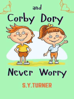 Corby And Dory Never Worry: MY BOOKS, #5