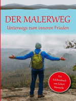 Der Malerweg: Unterwegs zum 'inneren Frieden'