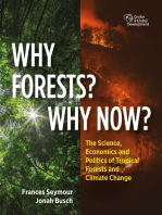 Why Forests? Why Now?: The Science, Economics, and Politics of Tropical Forests and Climate Change
