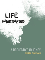 Life Interrupted: A Reflective Journey
