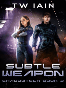 Subtle Weapon: ShadowTech, #2