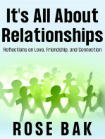 It's All About Relationships: Self-Help for the Real World, #2
