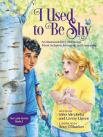 I Used to Be Shy: An Illustrated Story with Songs about Inclusion, Belonging, and Compassion: The Carla Stories, #2