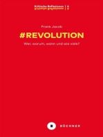 # Revolution: Wer, warum, wann und wie viele?