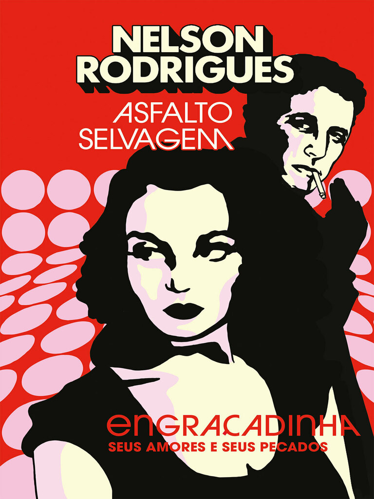 Asfalto selvagem: Engraçadinha, seus amores e seus pecados por Nelson  Rodrigues, Maria Ribeiro, Adriana Armony (Ebook) - Leia gratuitamente por  30 dias, image size:768x1024