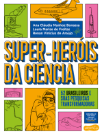 Super-Heróis da Ciência: 52 cientistas e suas pesquisas transformadoras