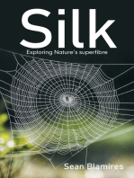 Silk: Exploring Nature’s Superfibre