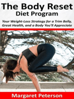 The Body Reset Diet Program: Your Weight-Loss Strategy for a Trim Belly, Great Health, and a Body You'll Appreciate